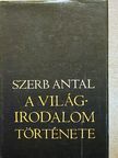 Szerb Antal - A világirodalom története I-II. [antikvár]