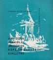 KATONA LÁSZLÓ - Hatodik Miskolci országos képzőművészeti kiállítás [antikvár]