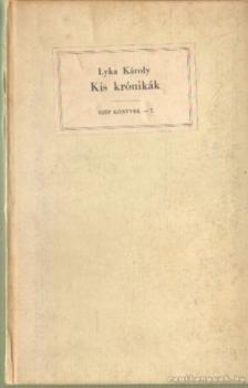 LYKA KÁROLY - Kis krónikák [antikvár]