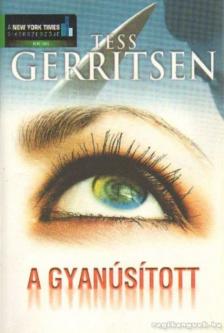 Tess Gerritsen - A gyanúsított [antikvár]