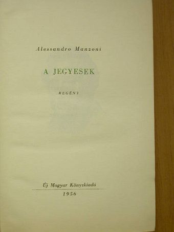 Alessandro Manzoni - A jegyesek [antikvár]