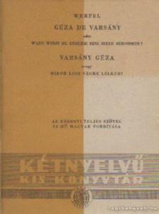 Franz Werfel - Géza de Varsány oder Wann wirst du endlich eine Seele bekommen? / Varsány Géza avagy mikor lesz végre lelked? [antikvár]
