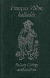 Francois Villon balladái (dedikált) [antikvár]