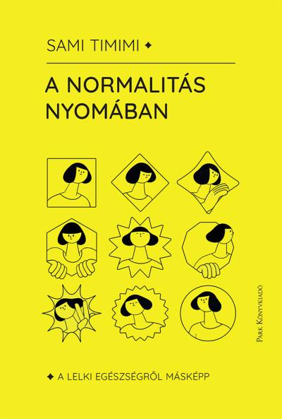 Sam Timimi - A normalitás nyomában