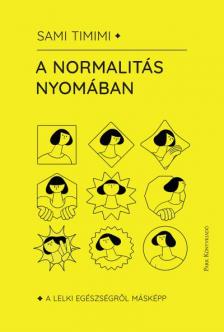 Sam Timimi - A normalitás nyomában