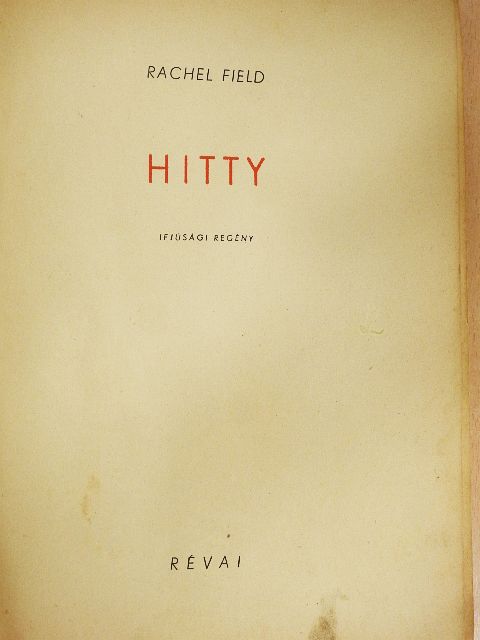 Rachel Field - Hitty [antikvár]