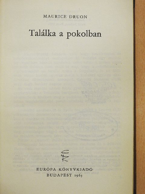 Maurice Druon - Találka a pokolban [antikvár]