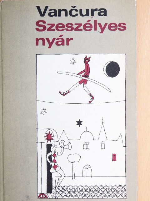 Vladislav Vancura - Szeszélyes nyár [antikvár]