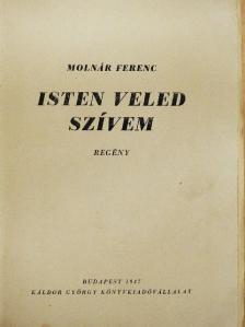 Molnár Ferenc - Isten veled szívem [antikvár]