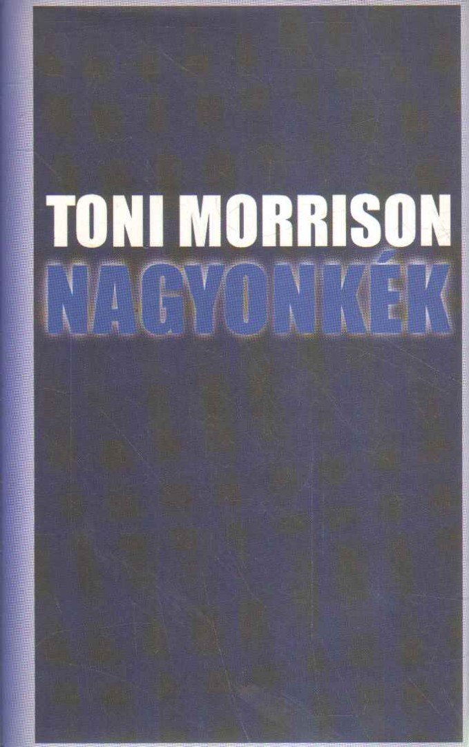 Toni Morrison - Nagyonkék [antikvár]