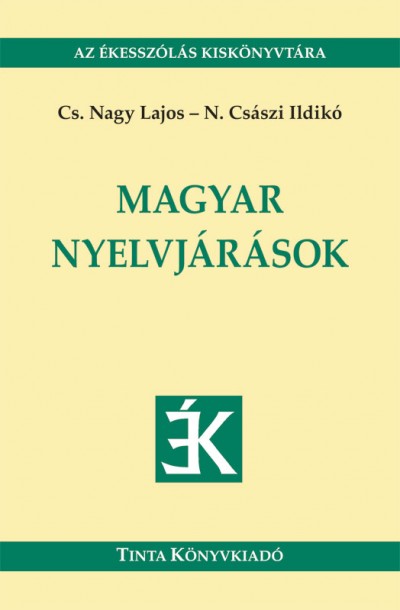 Cs. Nagy Lajos, N. Császi Ildikó - Magyar nyelvjárások