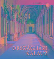 Dúzsi Éva - Országházi kalauz