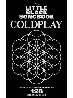 LBB COLDPLAY. COMPLETE LYRICS & CHORDS TO 128 COLDPLAY SONGS