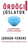 Ferenc Jordán - Ördögi jóslatok - Egy tudós előrejelzései és intelmei az emberiséghez [eKönyv: epub, mobi]