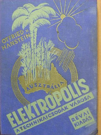 Otfried von Hanstein - Elektropolis [antikvár]