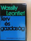Wassily Leontief - Terv és gazdaság [antikvár]