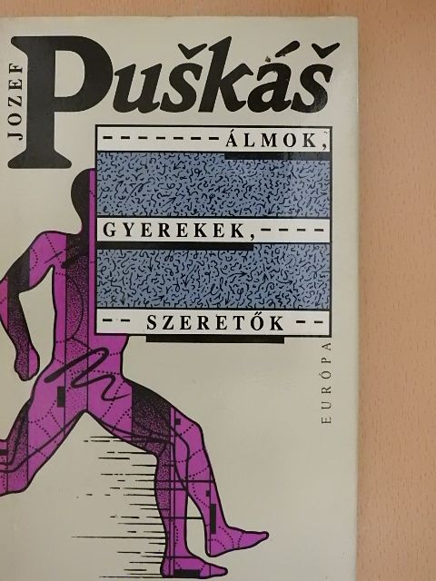Jozef Puskás - Álmok, gyerekek, szeretők [antikvár]