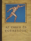 A. A. Malinovszkij - Az ember és egészsége [antikvár]