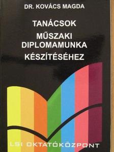 Dr. Kovács Magda - Tanácsok műszaki diplomamunka készítéséhez [antikvár]