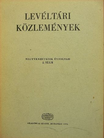 Csizmadia Andor - Levéltári közlemények XLVII. 2. szám [antikvár]