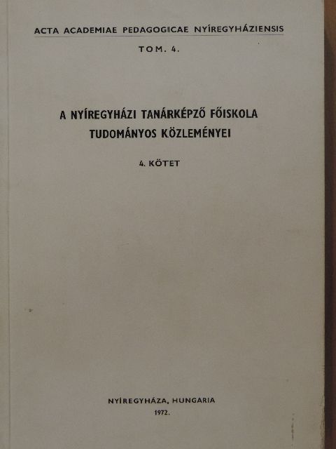 Arató Ferenc - A Nyíregyházi Tanárképző Főiskola Tudományos Közleményei 4. [antikvár]