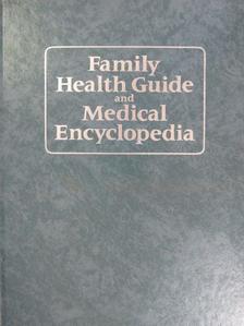Benjamin F. Miller - Family Health Guide and Medical Encyclopedia [antikvár]