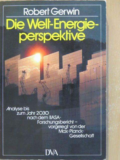 Robert Gerwin - Die Welt-Energieperspektive [antikvár]