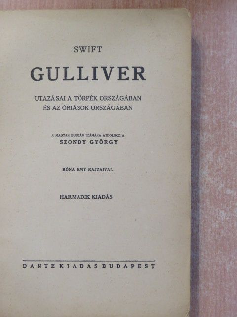Swift - Gulliver utazásai a törpék országában és az óriások országában [antikvár]