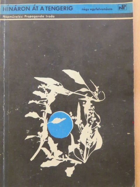 Ian Hamilton Finlay - Hínáron át a tengerig [antikvár]