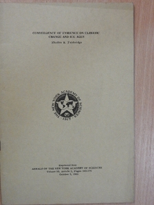 Rhodes W. Fairbridge - Convergence of evidence on climatic change and ice ages [antikvár]