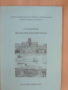 Catalogue of Course Descriptions Autumn Term 1997 [antikvár]