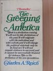 Charles A. Reich - The Greening of America [antikvár]