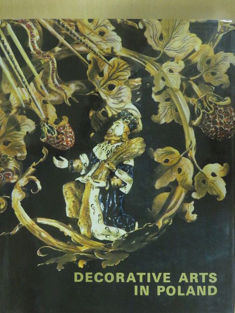 Adam Bochnak - Decorative Arts in Poland [antikvár]