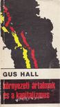 HALL, GUS - Környezeti ártalmak és a kapitalizmus [antikvár]