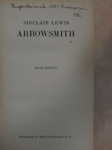 Sinclair Lewis - Arrowsmith I-II. [antikvár]