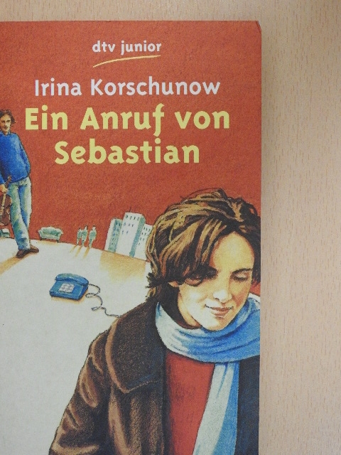 Irina Korschunow - Ein Anruf von Sebastian [antikvár]