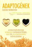 David Winston - Adaptogének - Gyógynövények stressz csökkentésre, erő és állóképesség növelésére