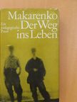 A. S. Makarenko - Der Weg ins Leben [antikvár]