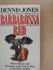 Dennis Jones - Barbarossa Red [antikvár]
