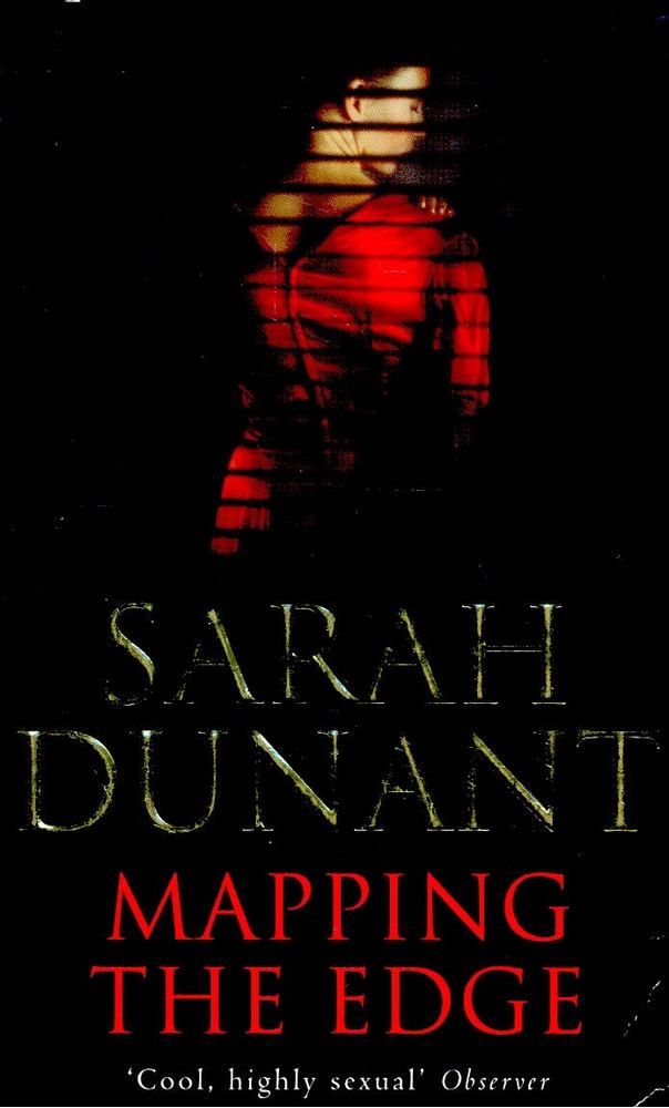 Sarah Dunant - Mapping the Edge [antikvár]