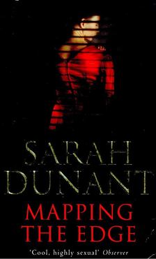Sarah Dunant - Mapping the Edge [antikvár]