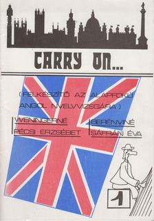 Weningerné Pécsi Erzsébet, Berényiné Sáfrán Éva - Carry on... 1. [antikvár]