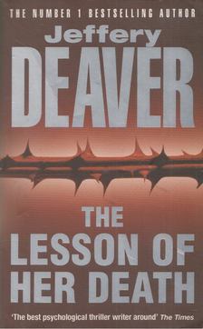 Jeffery Deaver - The Lesson of Her Death [antikvár]