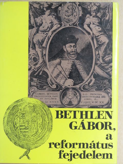 Barcza József - Bethlen Gábor, a református fejedelem [antikvár]