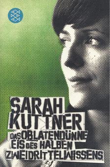 Kuttner, Sarah - Das oblatendünne Eis des halben Zweidrittelwissens [antikvár]
