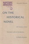 Alessandro Manzoni - On the Historical Novel [antikvár]