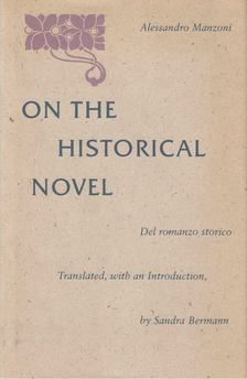 Alessandro Manzoni - On the Historical Novel [antikvár]