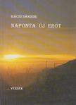 Bácsi Sándor - Naponta új erőt [antikvár]