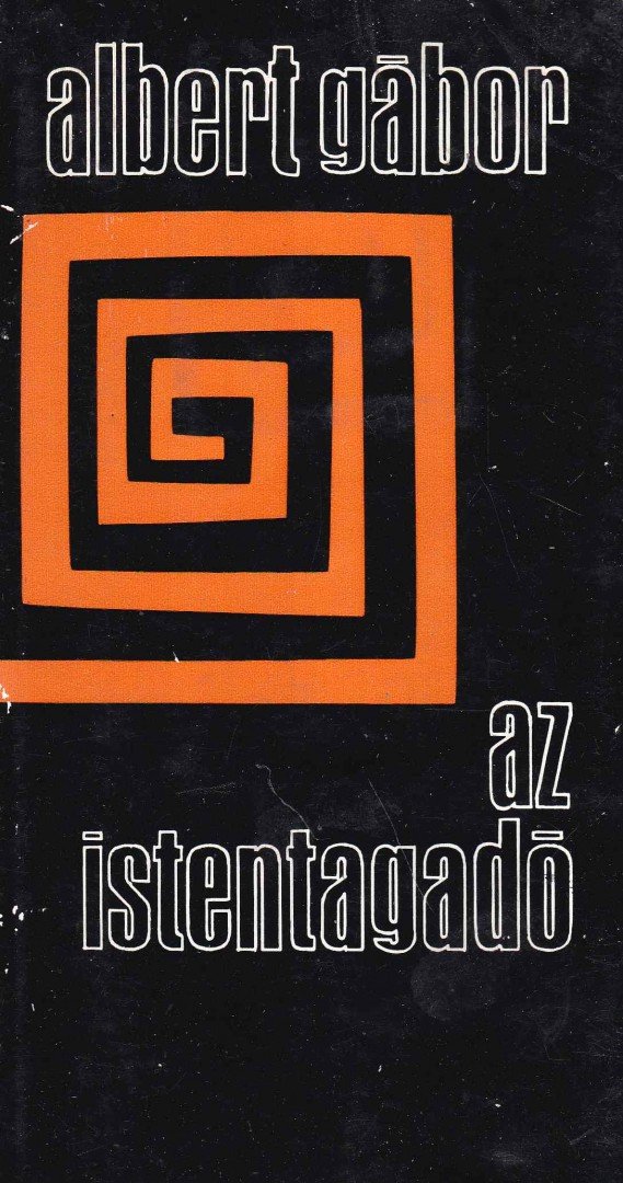 ALBERT GÁBOR - Az istentagadó [antikvár]
