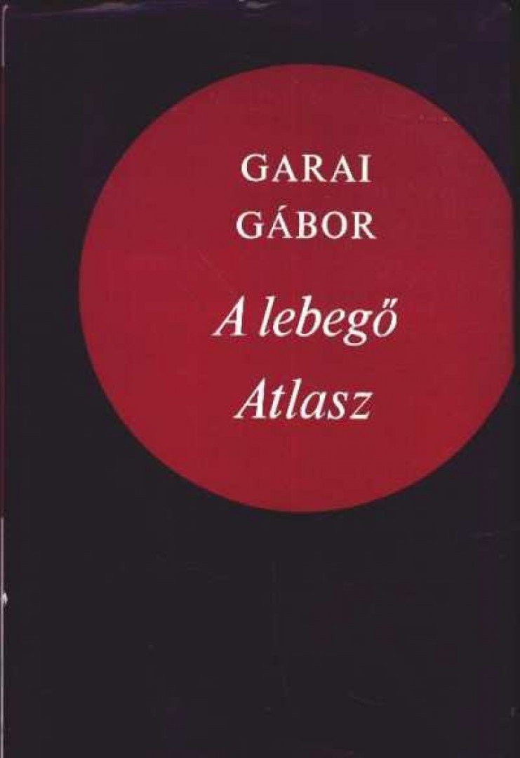 GARAI GÁBOR - A lebegő Atlasz [antikvár]